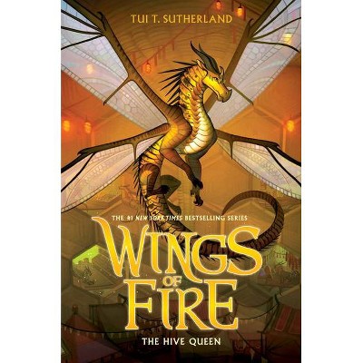 Hive Queen -  (Wings of Fire) by Tui Sutherland (Hardcover)