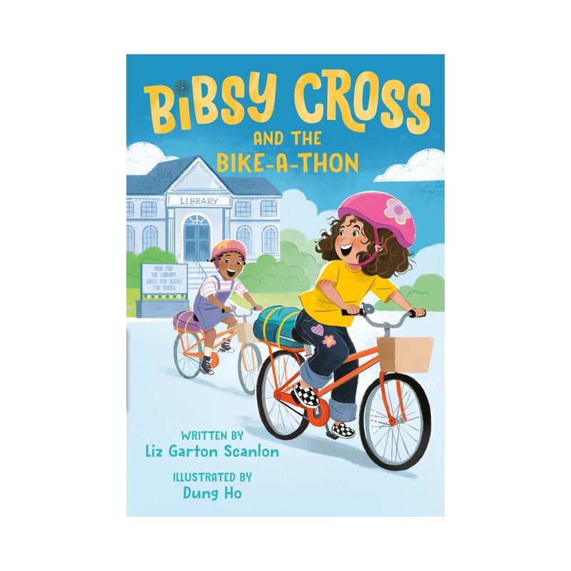 Bibsy Cross and the Bike-A-Thon - by Liz Garton Scanlon, 1 of 2