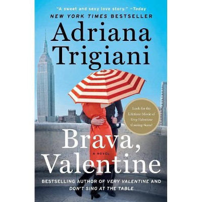 Brava, Valentine - by  Adriana Trigiani (Paperback)