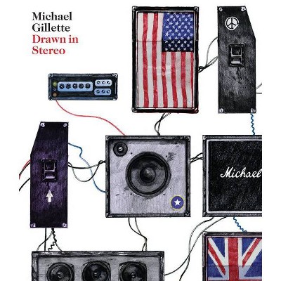 Drawn in Stereo - by  Michael Gillette (Hardcover)