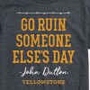 Men's - Yellowstone - Go Ruin Someone Elses Day Short Sleeve Graphic T-Shirt - 2 of 4