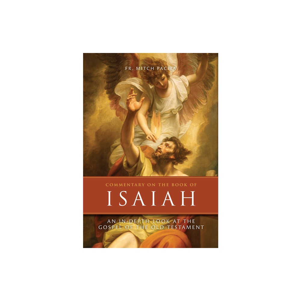 Commentary on the Book of Isaiah - by Mitch Pacwa (Hardcover)