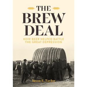 The Brew Deal - by  Jason E Taylor (Paperback) - 1 of 1