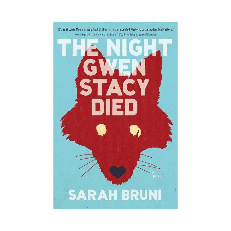 Night Gwen Stacy Died - by  Sarah Bruni (Paperback), 1 of 2