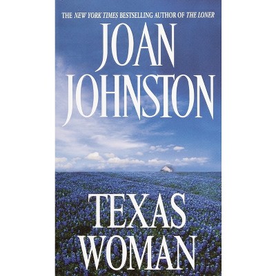 Texas Woman - (Sisters of the Lone Star) by  Joan Johnston (Paperback)