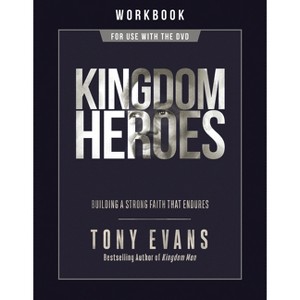 Kingdom Heroes Workbook - by  Tony Evans (Paperback) - 1 of 1