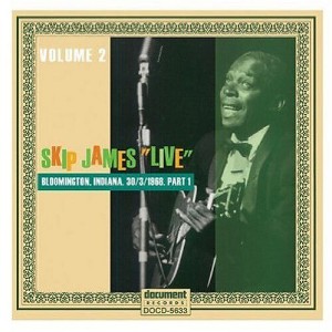 Skip James - The Complete Bloomington Indiana Concert: Part 1 (March 30 1968) (CD) - 1 of 1