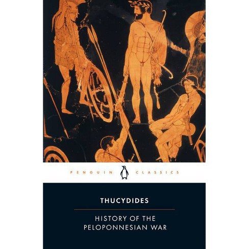 The History of the Peloponnesian War - (Penguin Classics) by Thucydides  (Paperback)