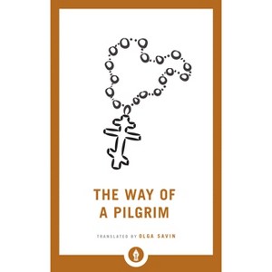 The Way of a Pilgrim - (Shambhala Pocket Library) (Paperback) - 1 of 1