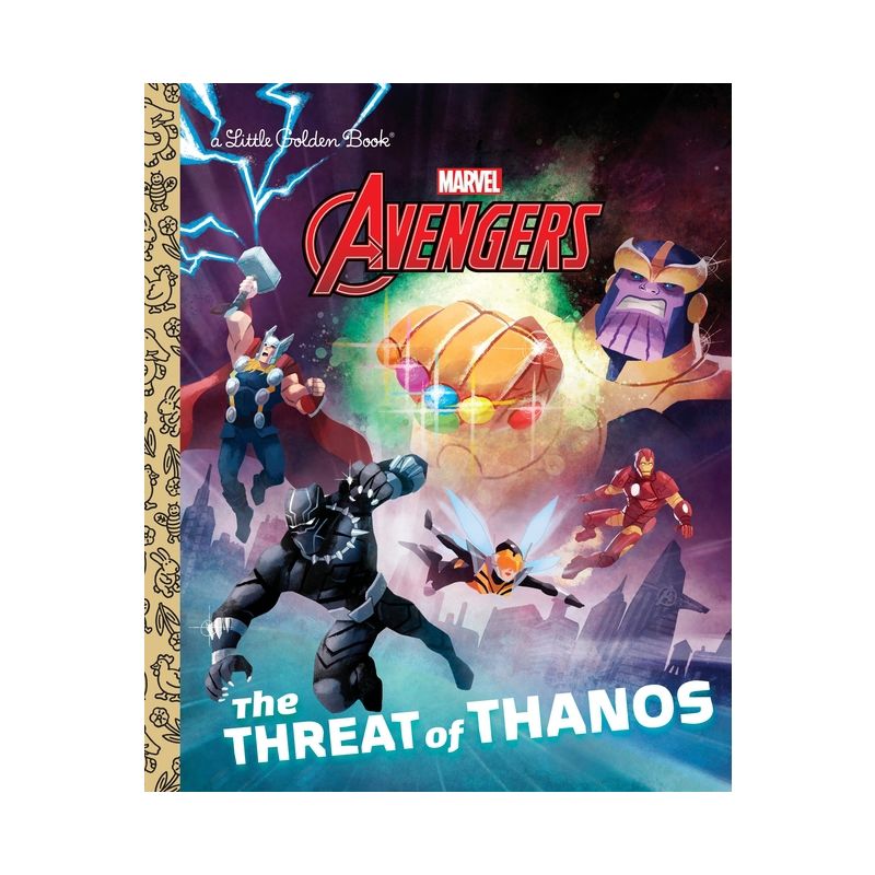 The Threat of Thanos (Marvel Avengers) - (Little Golden Book) by  Arie Kaplan (Hardcover), 1 of 2