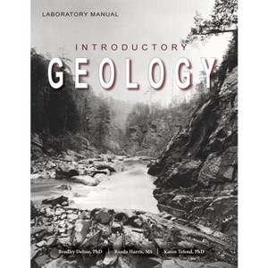 Laboratory Manual for Introductory Geology - by  Bradley Deline & Randa Harris & Karen Tefend (Paperback) - 1 of 1