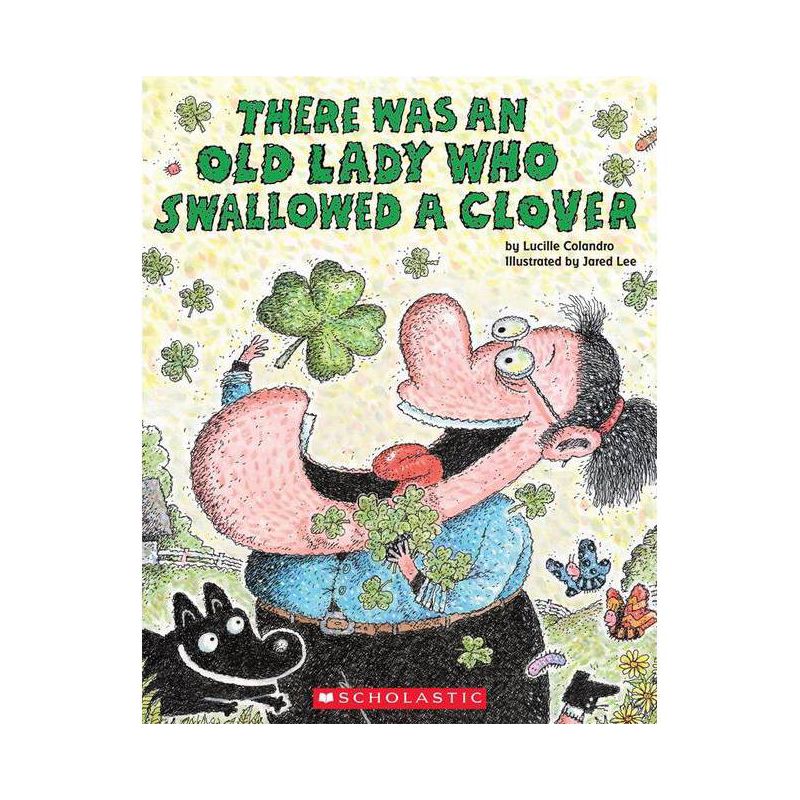 There Was an Old Lady Who Swallowed a Clover! - by  Lucille Colandro (Paperback), 1 of 2