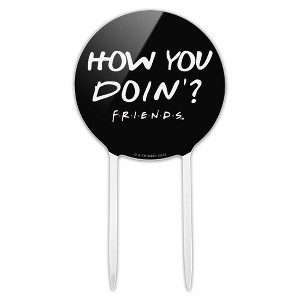 Friends How You Doin Quote Acrylic Cake Topper - 1 of 4
