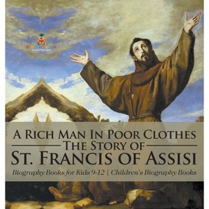 A Rich Man In Poor Clothes - by  Baby Professor (Hardcover) - 1 of 1