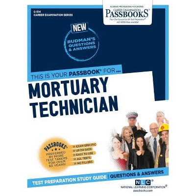 Mortuary Technician, 514 - (Career Examination) by  National Learning Corporation (Paperback)