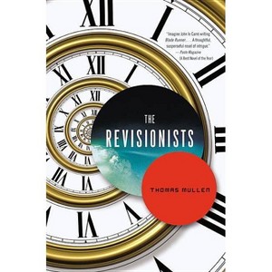 The Revisionists - by  Thomas Mullen (Paperback) - 1 of 1