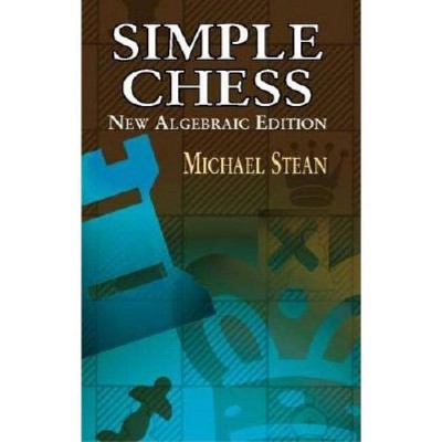 Simple Chess - (Dover Chess) by  Michael Stean (Paperback)