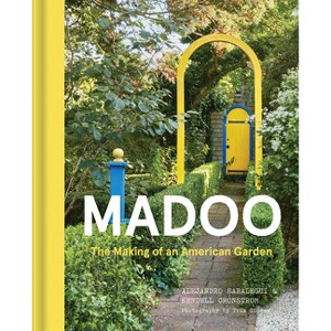 Madoo - by  Alejandro Saralegui & Kendell Cronstrom (Hardcover) - 1 of 1
