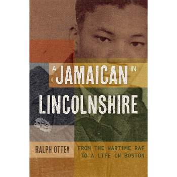 A Jamaican in Lincolnshire - (Publications of the Lincoln Record Society: Occasional) by  Ralph Ottey (Hardcover)