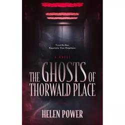 The Ghosts of Thorwald Place - by Helen Power