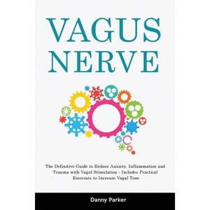 Vagus Nerve - by  Danny Parker (Paperback) - 1 of 1