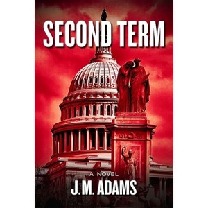 Second Term - by  J M Adams (Paperback) - 1 of 1