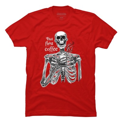 Men's Design By Humans Halloween skeleton drinking coffee. But first coffee By melazergDesign T-Shirt
