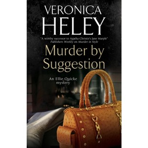 Murder by Suggestion - (Ellie Quicke Mystery) by  Veronica Heley (Paperback) - 1 of 1