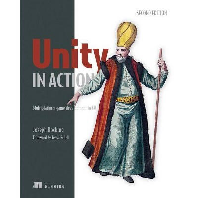 Unity in Action - 2nd Edition by  Joe Hocking (Paperback)