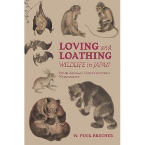 Loving and Loathing Wildlife in Japan - by  W Puck Brecher (Hardcover) - 1 of 1