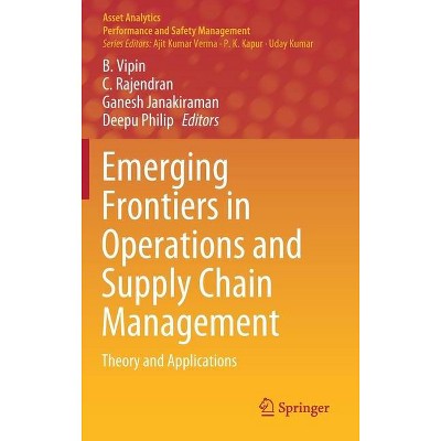 Emerging Frontiers in Operations and Supply Chain Management - (Asset Analytics) by  B Vipin & C Rajendran & Ganesh Janakiraman & Deepu Philip