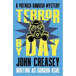 Terror by Day - by  John Creasey (Paperback) - 1 of 1