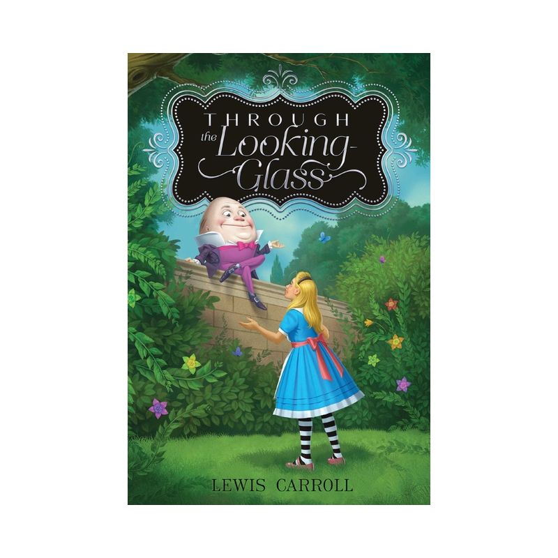 Through the Looking-Glass - (Alice's Adventures in Wonderland) by Lewis Carroll, 1 of 2