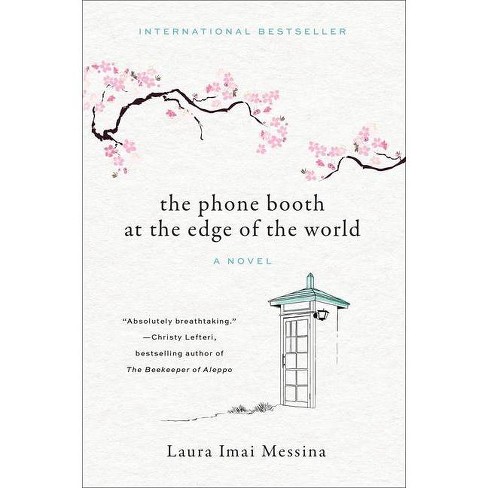 The Phone Booth at the Edge of the World - by Laura Imai Messina (Hardcover)