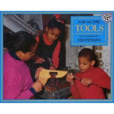 Tools - by  Ann Morris (Paperback)