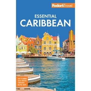 Fodor's Essential Caribbean - (Full-Color Travel Guide) by  Fodor's Travel Guides (Paperback) - 1 of 1
