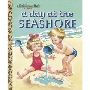 A Day at the Seashore - (Little Golden Book) by  Kathryn Jackson & Byron Jackson & Corinne Malvern (Hardcover) - 1 of 1