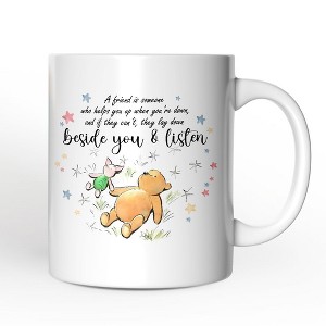 A Friend Lifts You Up or Stays Beside You Mug, Inspiring Pooh Bear's Quote (Non-Custom Only)| OrnamentallyYou - 1 of 4