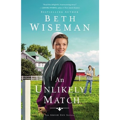 An Unlikely Match - (The Amish Inn Novels) by Beth Wiseman