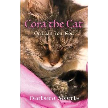Cora the Cat - by  Barbara Morris (Paperback)