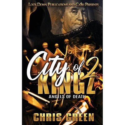 CIty of Kingz 2 - by  Chris Green (Paperback)