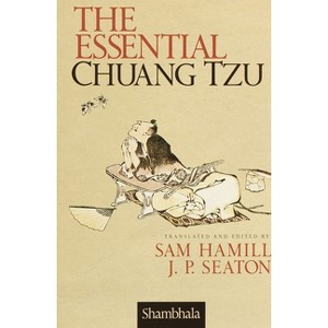 The Essential Chuang Tzu - by  Sam Hamill (Paperback) - 1 of 1