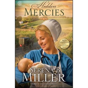 Hidden Mercies - by  Serena B Miller (Paperback) - 1 of 1