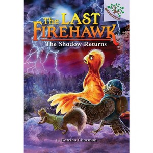 The Shadow Returns: A Branches Book (the Last Firehawk #12) - by Katrina Charman - 1 of 1