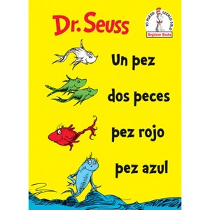 Un pez, dos peces, pez rojo, pez azul /One Fish Two Fish Red Fish Blue Fish - TRA by Dr. Seuss (Hardcover) - 1 of 1