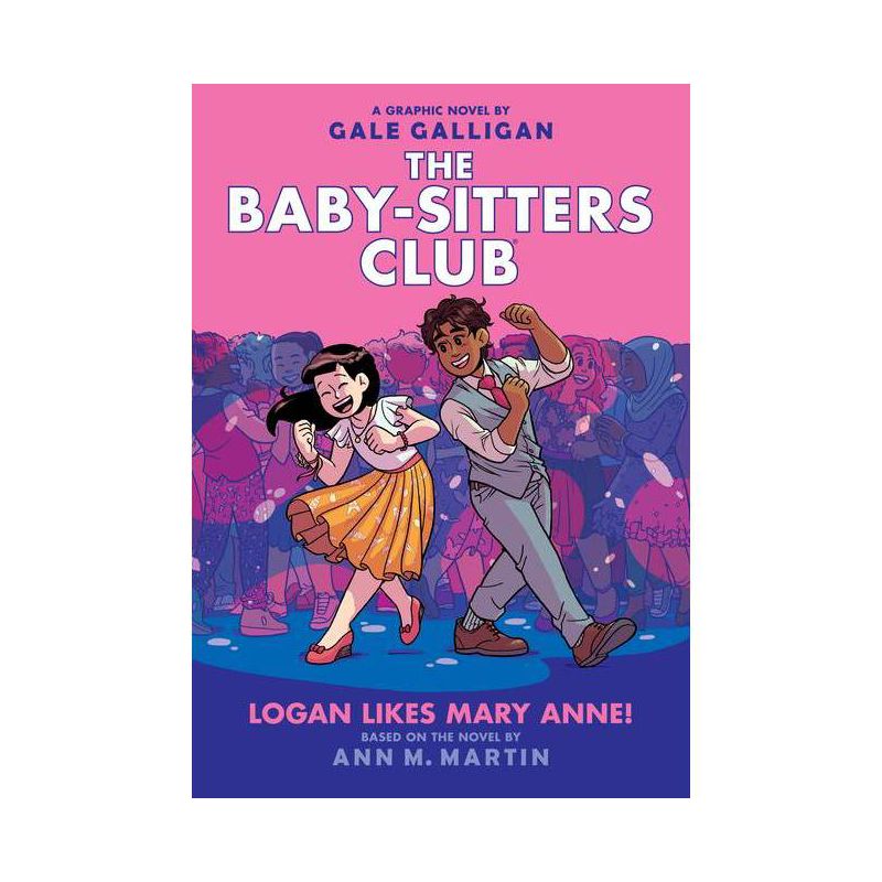 Logan Likes Mary Anne!: A Graphic Novel (the Baby-Sitters Club #8) - (Baby-Sitters Club Graphix) by  Ann M Martin (Hardcover), 1 of 2