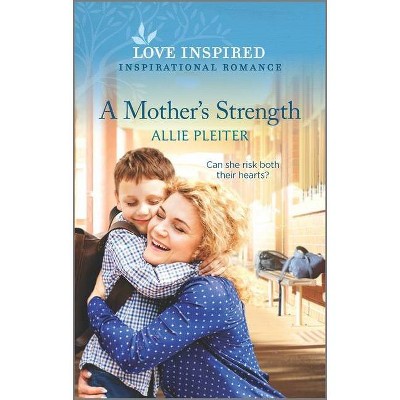 A Mother's Strength - (Wander Canyon) by  Allie Pleiter (Paperback)