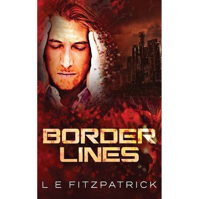 Border Lines - (Reachers) by  L E Fitzpatrick (Paperback)