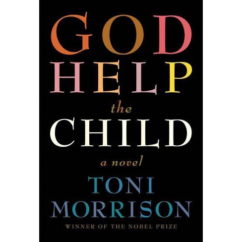 God Help The Child Hardcover By Toni Morrison Target
