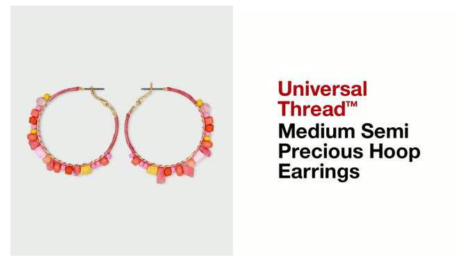 Medium Semi Precious Hoop Earrings - Universal Thread™, 2 of 8, play video